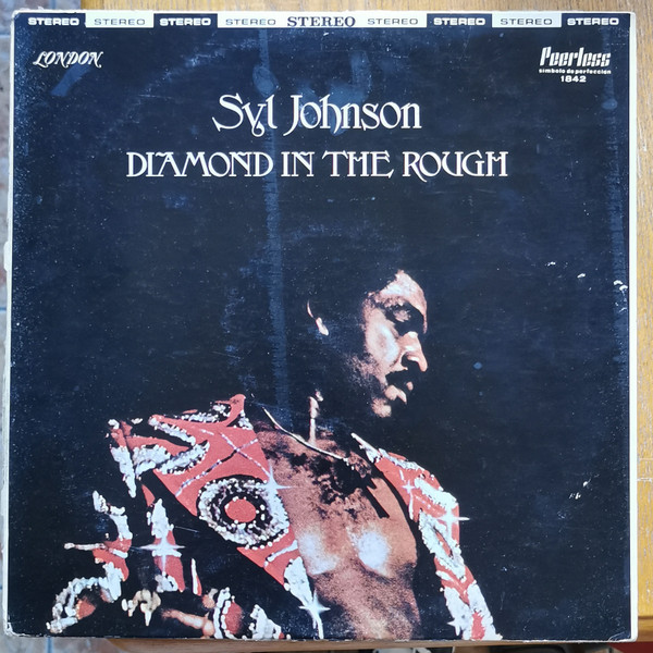 Diamond In The Rough by Syl Johnson
