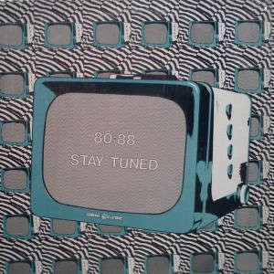 Stay Tuned