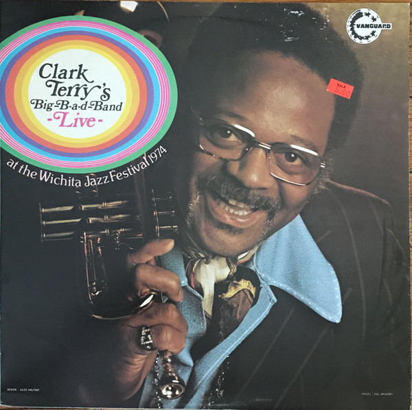 Cover for Clark Terry's Big-B-a-d-Band Live At The Wichita Jazz Festival 1974