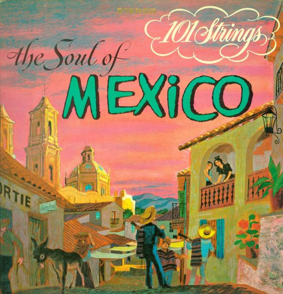 The Soul Of Mexico