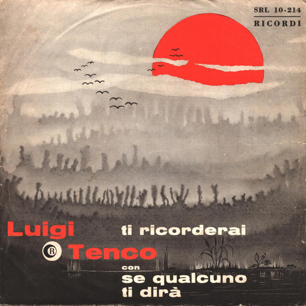 Ti Ricorderai / Se Qualcuno Ti Dirà by Luigi Tenco