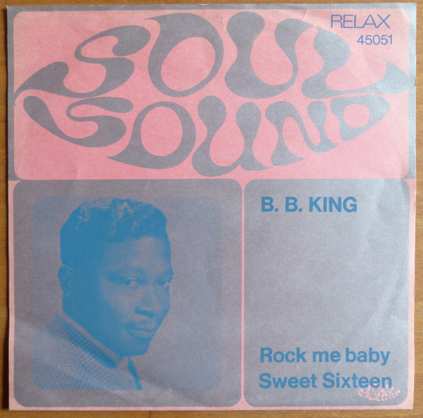 Rock Me Baby / Sweet Sixteen