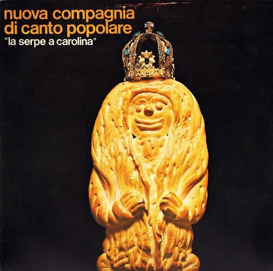 La Serpe A Carolina by Nuova Compagnia Di Canto Popolare