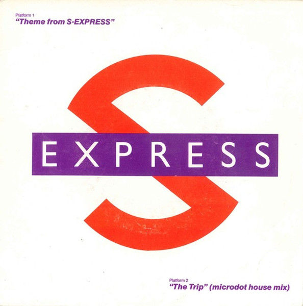 Cover for Theme From S-Express / The Trip (Microdot House Mix)