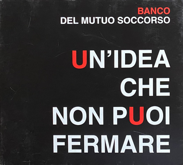 Un' Idea Che Non Puoi Fermare