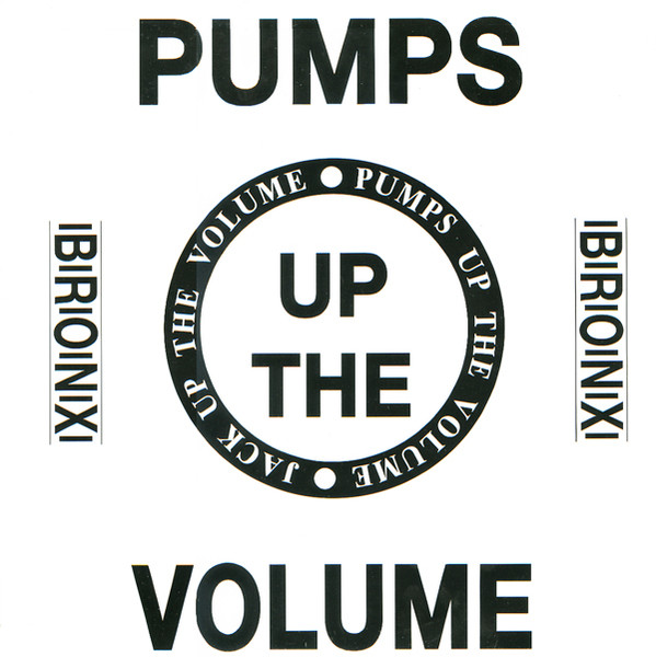 Pumps Up The Volume
