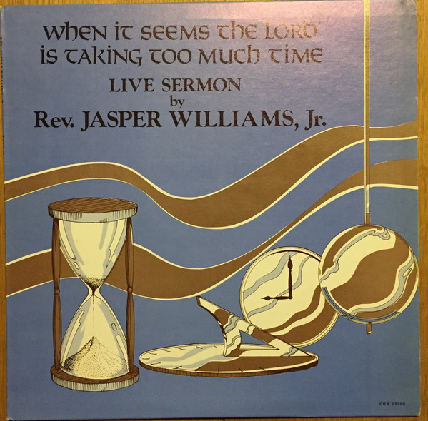 Cover for When It Seems The Lord Is Taking Too Much Time