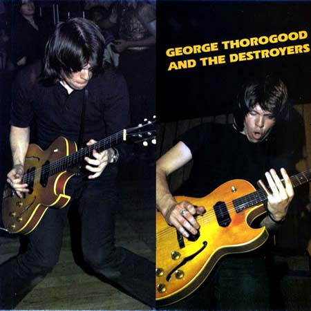 Cover for George Thorogood And The Destroyers