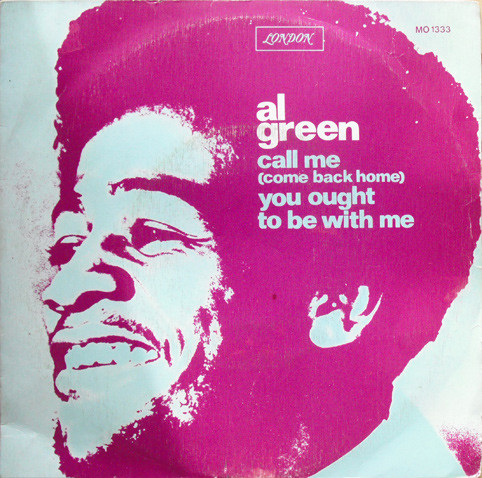 Call Me (Come Back Home) / You Ought To Be With Me