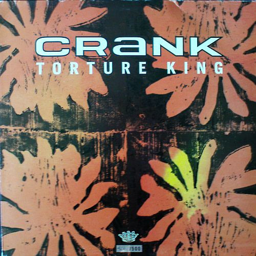 Torture King by Crank